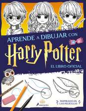 Aprende a Dibujar Con Harry Potter (Libro Oficial). Inspirado En Las Películas / The Official Harry Potter How to Draw