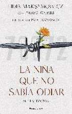 La niña que no sabía odiar