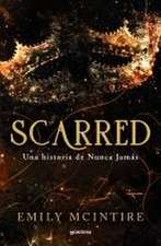 Scarred: Una Historia de Nunca Jamás / Scarred: A Never After Story