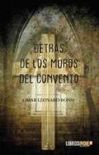 Detrás de los muros del convento