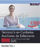 Técnico/a en Cuidados Auxiliares de Enfermería. Servicio Murciano de Salud. SMS. Temario Vol.I. Oposiciones