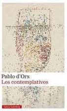 Contemplativos, Los