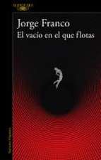 El Vacío En El Que Flotas / The Void in Which You Float