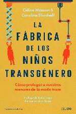 La fábrica de los niños transgénero