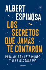 Los Secretos Que Jamas Te Contaron / The Secrets They Never Told You