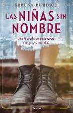 Las Niñas Sin Nombre / The Girls with No Names