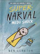 Super-Narval Y Medu Shock