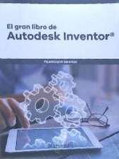 El gran libro de Autodesk Inventor