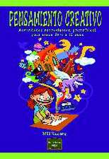 Pensamiento creativo : actividades estimulantes, ¡increíbles!, para niños de 6 a 12 años