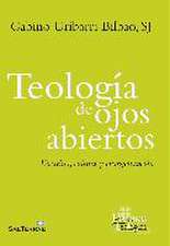 Teología de los ojos abiertos : doctrina, cultura y evangelización