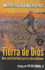 TIERRA DE DIOS. UNA ESPIRITUALIDAD PARA LA VIDA COTIDIANA