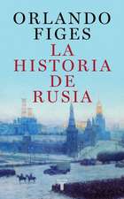 La Historia de Rusia / The Story of Russia