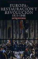 Europa, restauración y revolución : 1815-1848