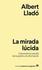 Mirada Lucida, La