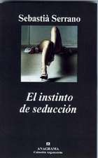 El Instinto de La Seduccion