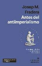 Antes del antiimperialismo