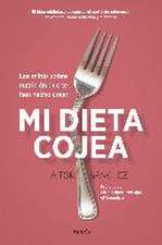 Mi dieta cojea : los mitos sobre nutrición que te han hecho creer