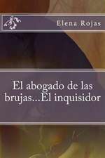 El Abogado de Las Brujas...El Inquisidor