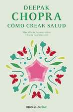 Cómo crear salud / Creating Health