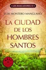 La Ciudad de los Hombres Santos (Los Buscadores 3)