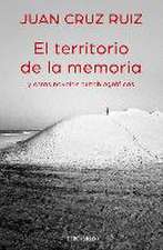 El territorio de la memoria y otras novelas autobiográficas