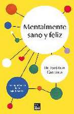 Mentalmente Sano Y Feliz / Sane and Happy: Mental Health Myths and Realities