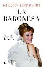 La Baronesa. Una vida de novela