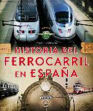 Historia del ferrocarril en España