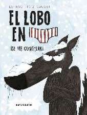 El lobo en calzoncillos : ¡se me congelan!