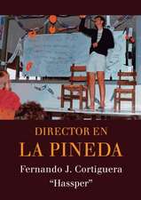 Director en La Pineda