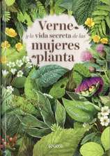 Verne y la vida secreta de las mujeres planta