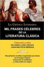 Mil Frases Celebres de La Literatura Clasica. La Critica Literaria. Traducido y Anotado Por Juan B. Bergua.: Manava Dharma Sastra. La Critica Literaria. Traducido, Prologado y Anotado Por Juan B. Bergua.