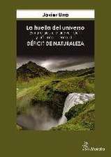 La huella del universo : estrategias de prevención y afrontamiento del déficit de naturaleza