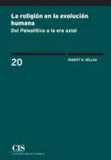 La religión en la evolución humana : del Paleolítico a la era axial