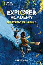 Explorer Academy 1. El secreto de Nébula