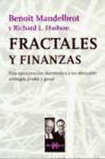 Fractales y finanzas : una aproximación matemática a los mercados : arriesgar, perder y ganar