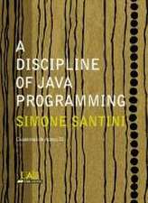 Santini, S: Discipline of Java programming