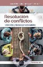 Resolución de conflictos : habilidades y técnicas para educadores