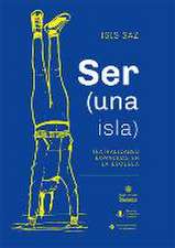 Ser (una isla) : teatralidades expandidas en la escuela