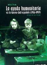 La ayuda humanitaria en la Guerra Civil española, 1936-1939