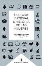 Cultura material e historia de las mujeres