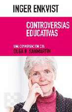 Controversias educativas : una conversación con Olga R. Sanmartín