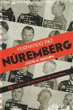 Núremberg : juicio al nazismo