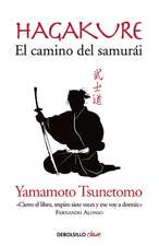 Hagakure. El camino del Samurai / Hagakure: The Book of the Samurai