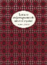 Los cien mejores poemas de amor en español