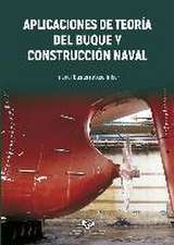 Aplicaciones de teoría del buque y construcción naval