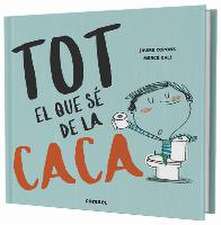 Tot el que sé de la caca