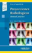 Proyecciones Radiológicas: Manual práctico