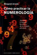 Como Practicar La Numerologia