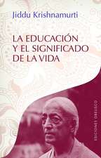 Educacion Y El Significado de la Vida, La